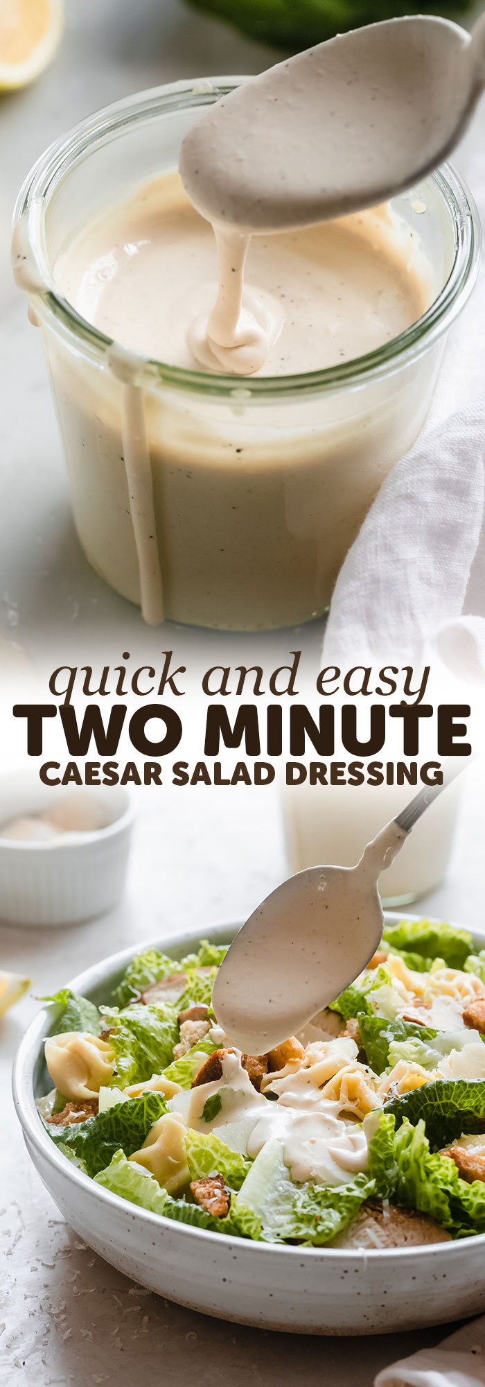 2-Minute Creamy Caesar salad Dressing - learn how to make the easiest, tastiest Caesar salad dressing at home! Just toss it all in a blender and give it a whiz! #caesarsalad #caesardressing #caesarsaladdressing #homemadedressing | Littlespicejar.com