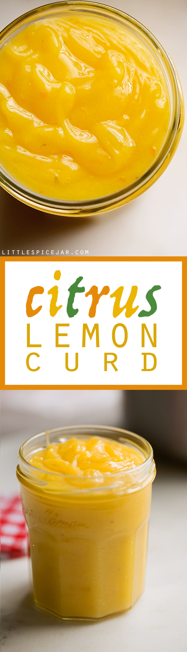 Easy Citrus Lemon Curd - made with meyer lemons and limes! No need for special equipment, this recipe is super easy to make! #lemoncurd #limecurd #citruscurd | Littlespicejar.com