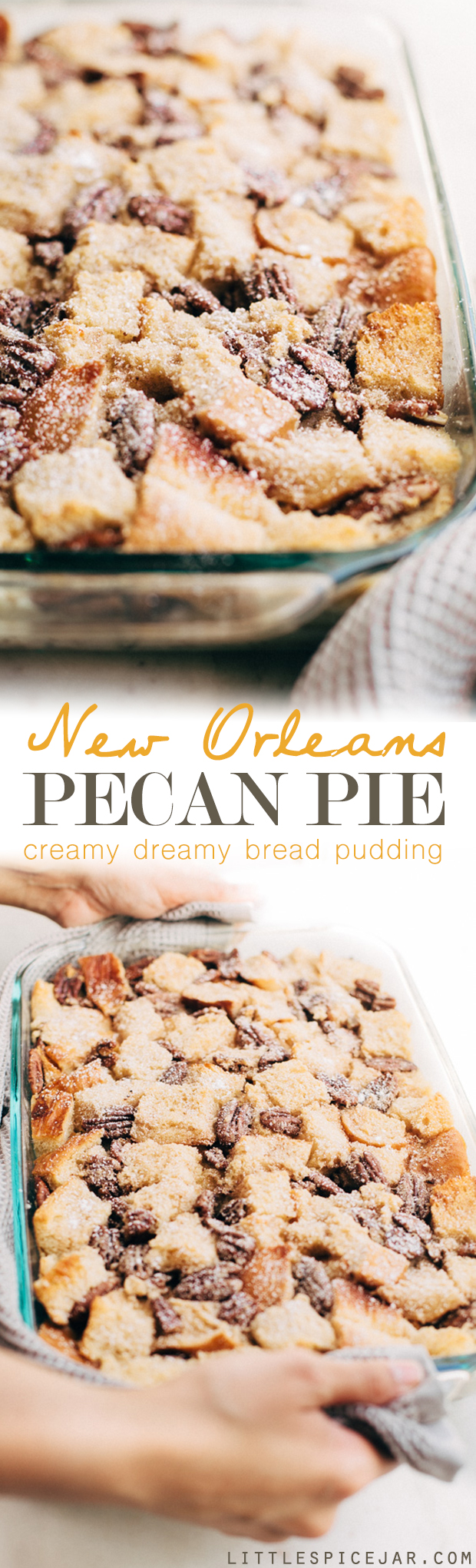 New Orleans Pecan Pie Bread Pudding - use up that leftover stale bread in this make-ahead dessert! The perfect holiday treat! #dessert #breadpudding #pecanpie | Littlespicejar.com